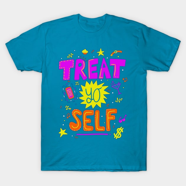 Treat yo self T-Shirt by perdita00